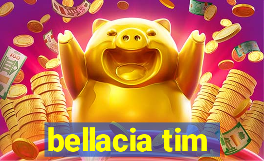 bellacia tim